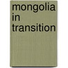 Mongolia in Transition by Brunn