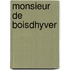 Monsieur de Boisdhyver