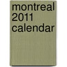 Montreal 2011 Calendar door Onbekend