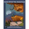 Moon Over the Mountain door Keith Polette