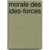 Morale Des Ides-Forces door Alfred Fouillee