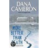 More Bitter Than Death by Dana Cameron