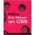 More Eric Meyer On Css