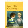 More Fifth Grade Magic door Beatrice Gormley
