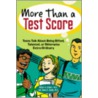 More Than A Test Score door Robert A. Schultz