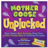 Mother Goose Unplucked door Helaine Becker