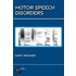 Motor Speech Disorders