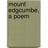 Mount Edgcumbe, A Poem door Cyrus Redding
