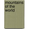 Mountains Of The World by Jack D. Ives