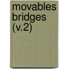 Movables Bridges (V.2) door Otis Ellis Hovey