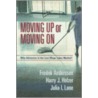 Moving Up Or Moving On door Harry J. Holzer