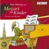 Mozart Für Kinder. Cd