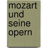 Mozart und seine Opern door Elisabeth Hewson
