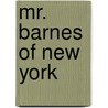 Mr. Barnes of New York door Anonymous Anonymous