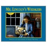 Mr. Lincoln's Whiskers by Karen Winnick