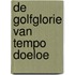 De Golfglorie van Tempo Doeloe