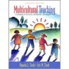 Multicultural Teaching door Pamela L. Tiedt