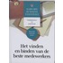 Het vinden en binden van de beste medewerkers