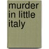 Murder in Little Italy