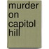 Murder on Capitol Hill