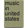 Music In United States door Onbekend