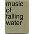Music of Falling Water