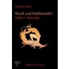 Musik und Mathematik 1 door Friedrich Kittler