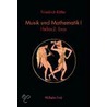 Musik und Mathematik I door Friedrich Kittler