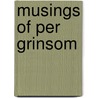 Musings Of Per Grinsom door Susan Armstrong