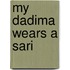 My Dadima Wears a Sari