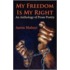 My Freedom Is My Right