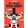 My Friend Jesus Christ door Lars Husum