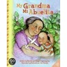 My Grandma/Mi Abuelita by Ginger Foglesong Guy