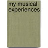 My Musical Experiences door Ida Maria Lipsius