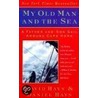 My Old Man and the Sea by David Hays