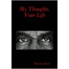 My Thoughts, Your Life by Maurice Davis