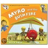 Myro And The Bush Fire door Nick Rose