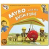 Myro And The Bush Fire by Nick Rose