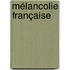 Mélancolie française