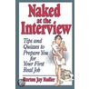 Naked at the Interview by Burton Jay Nadler