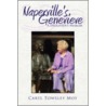Naperville's Genevieve by Caryl Towsley Moy