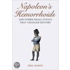 Napoleon's Hemorrhoids by Phil Mason