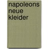 Napoleons neue Kleider by Unknown
