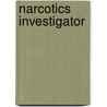Narcotics Investigator door Onbekend