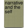 Narrative And The Self door Anthony Paul Kerby