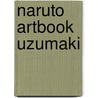 Naruto Artbook Uzumaki door Masashi Kishimoto