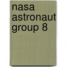 Nasa Astronaut Group 8 door Miriam T. Timpledon
