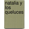 Natalia y Los Queluces by Santiago Kovadloff
