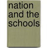 Nation and the Schools door William Chandler Bagley