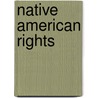 Native American Rights door Uma Kukathas